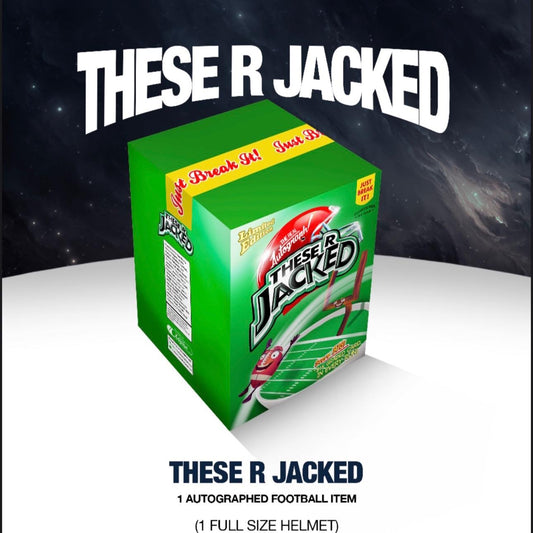 'These R Jacked' - Extra Juiced